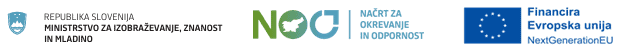 Logotipi: Republika Slovenija, Ministrstvo za izobraževanje, znanost in mladino; Načrt za okrevanje in odpornost; Financira Evropska unija NextGenerationEU